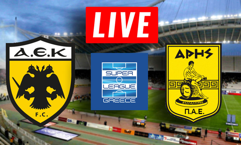 LIVE: AEK - Άρης (19:30)