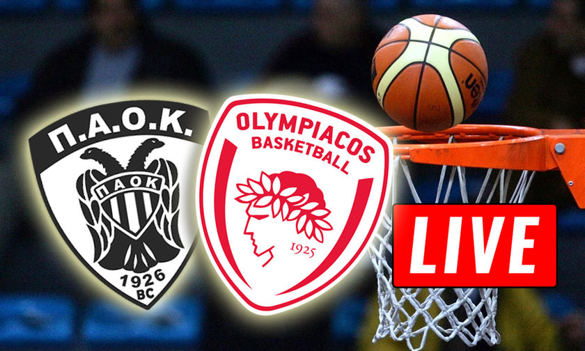 LIVE: ΠΑΟΚ - Ολυμπιακός (17:00)