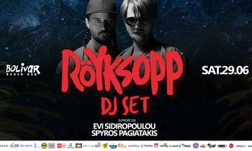 Οι «Röyksopp» (dj set) στο Bolivar Beach Bar