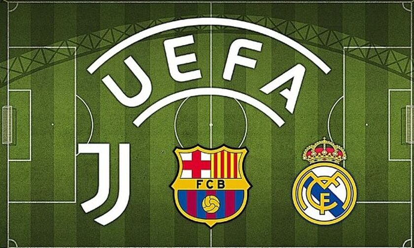 «Στοπ» της UEFA στην πειθαρχική διώξη κατά των Γιουβέντους, Μπαρτσελόνα και Ρεάλ λόγω Σούπερ Λίγκας!