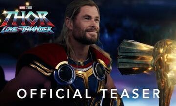 Thor: Love and Thunder: Το πρώτο τρέιλερ είναι γεγονός