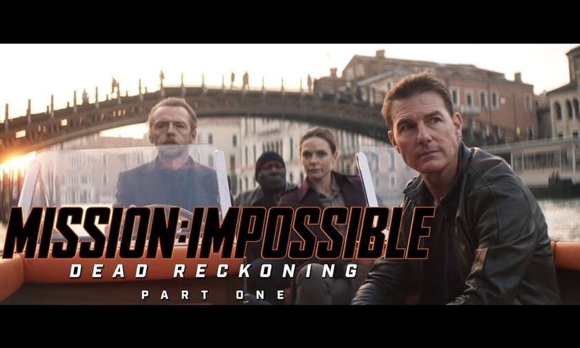 «Mission: Impossible - Dead Reckoning Part 1»: Το πρώτο τρέιλερ! (vid)