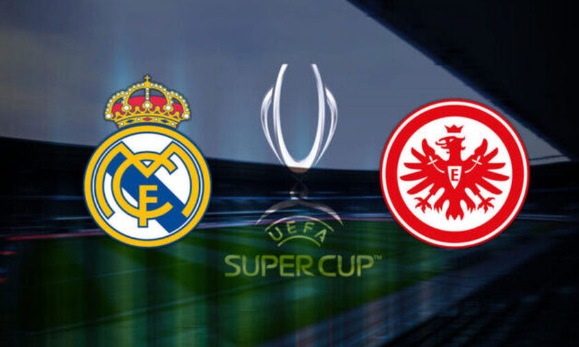 LIVE Streaming - UEFA Super Cup: Ρεάλ Μαδρίτης - Άιντραχτ Φρανκφούρτης