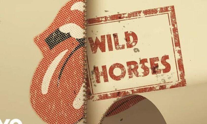 Wild Horses - The Rolling Stones: Για ένα γιό και μία γυναίκα!
