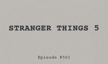 «Stranger Things»: Αποκαλύφθηκε ο τίτλος του πρώτου επεισοδίου της πέμπτης σεζόν (pic)
