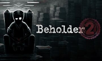 Beholder 2: Δωρεάν για περιορισμένο χρονικό διάστημα! (vid)