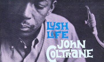 Το Lush Life κυκλοφόρησε χωρίς την άδεια του Κολτρέιν
